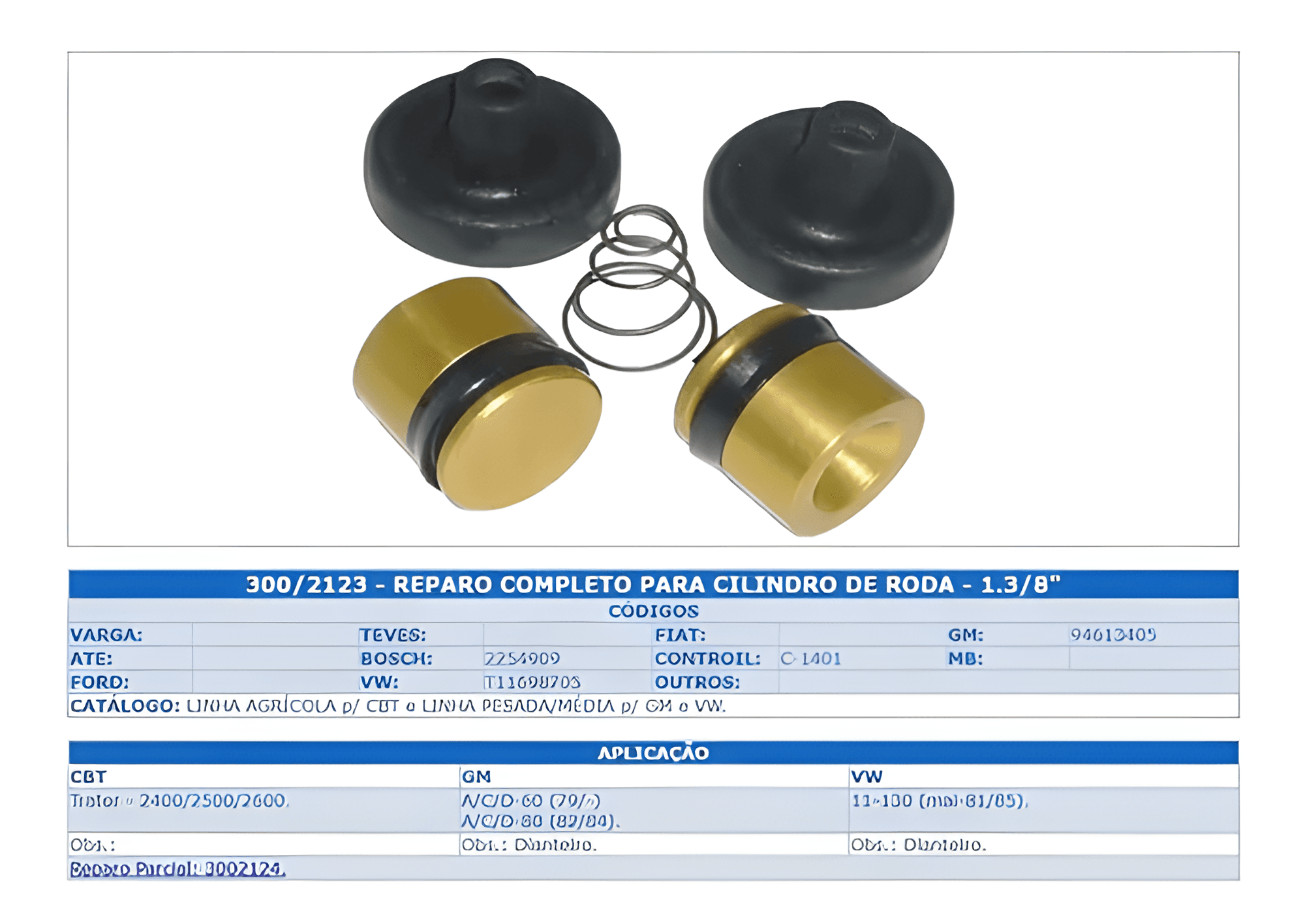 JOGO REPARO CILINDRO RODA DIANTEIRA 34,92MM - T11698705